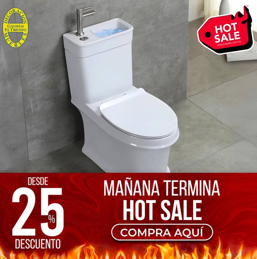 A white, modern toilet with an integrated sink and faucet on top of the tank, designed to save water by reusing sink water for flushing. A "Hot Sale" graphic with "Desde 25% Descuento" (starting 25% discount) and "Mañana Termina Hot Sale" (Hot Sale ends tomorrow) is overlaid on the bottom, indicating a sale at "Galerías El Triunfo Muebles."